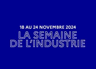 Semaine de l’industrie : la 13e édition aura lieu du 18 au 24 novembre 2024